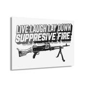Live Laugh Lay Down Suppressive Fire Acrylic Print — lifestyle — hung on wall, Australian Warfighters Coffee