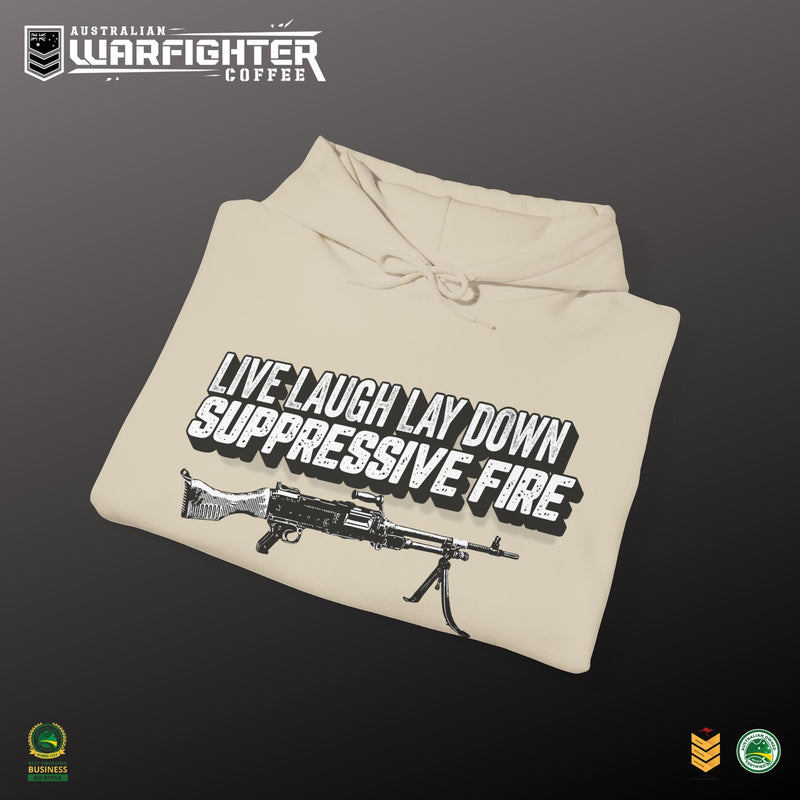 LIVE, LAUGH LAYDOWN SUPPRESSIVE FIRE - Hooded Sweatshirt