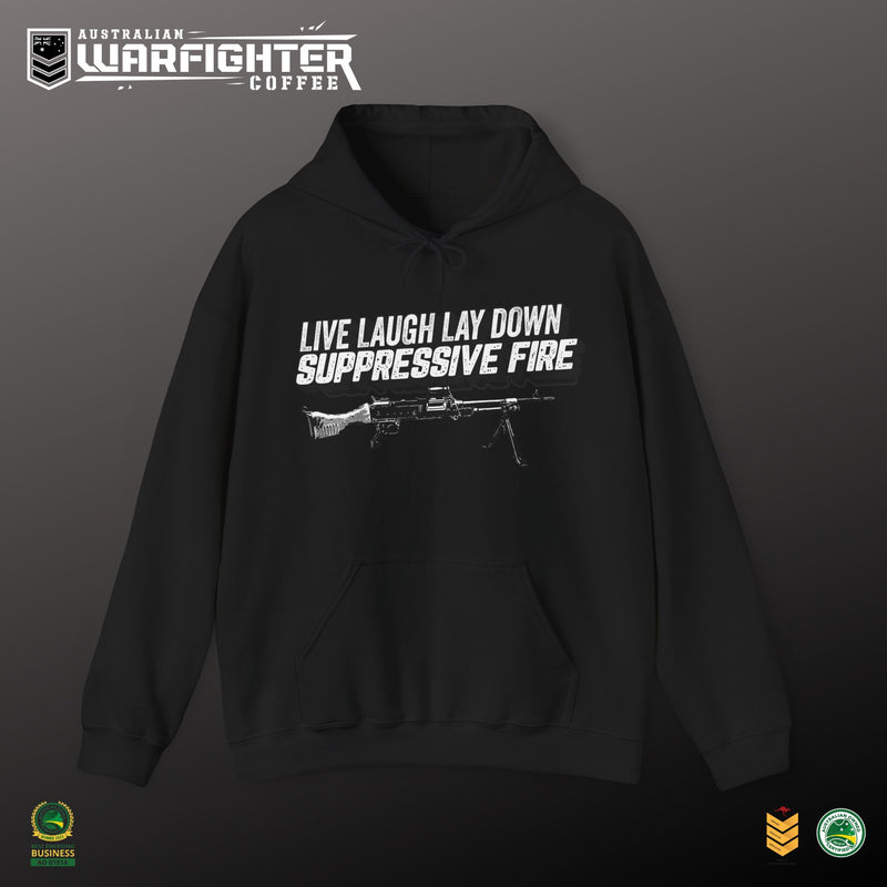 LIVE, LAUGH LAYDOWN SUPPRESSIVE FIRE - Hooded Sweatshirt