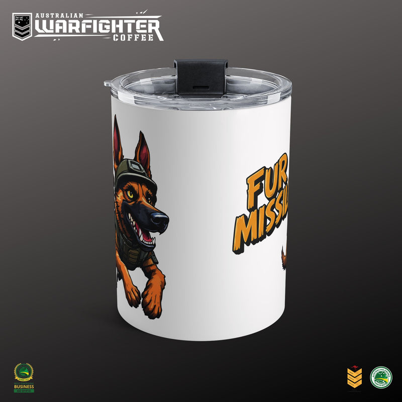 Fur Mission K9 Tumbler — 10oz Insulated Coffee Cup - Australian Warfighters Coffee