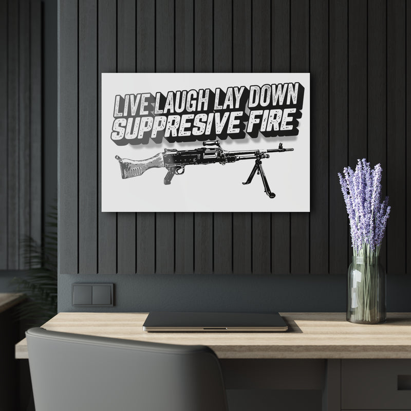 Live Laugh Lay Down Suppressive Fire Acrylic Print — angled view showing frame depth, Australian Warfighters Coffee