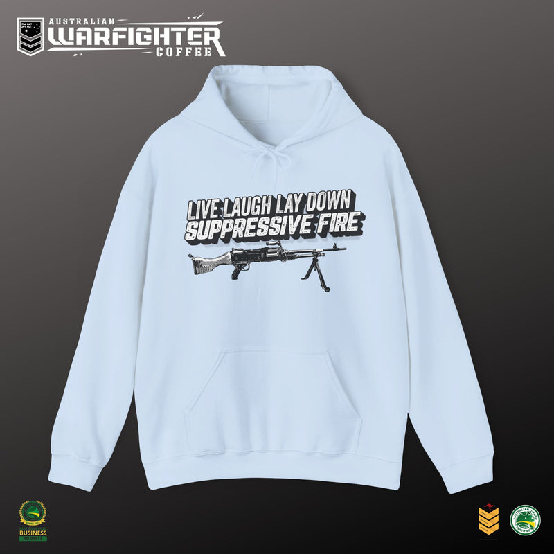 LIVE, LAUGH LAYDOWN SUPPRESSIVE FIRE - Hooded Sweatshirt