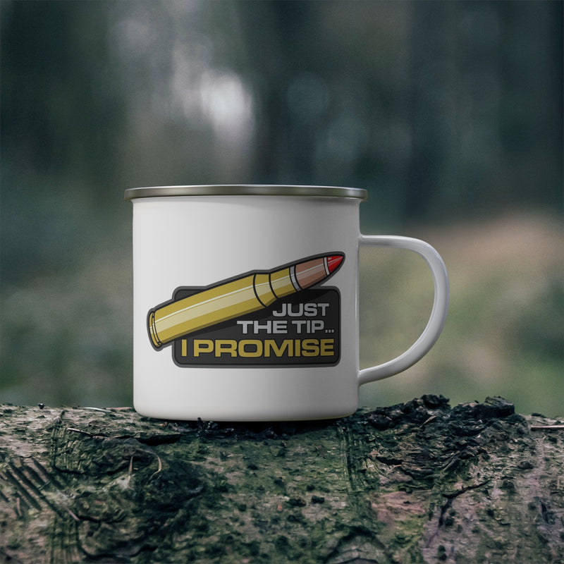 Enamel Camping Mug — 'Just the Tip... I Promise' Bullet Graphic Camper Cup — front view, mug, Australian Warfighters Coffee