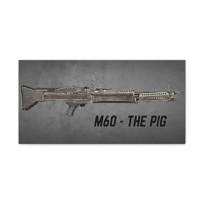 M60 - THE PIG