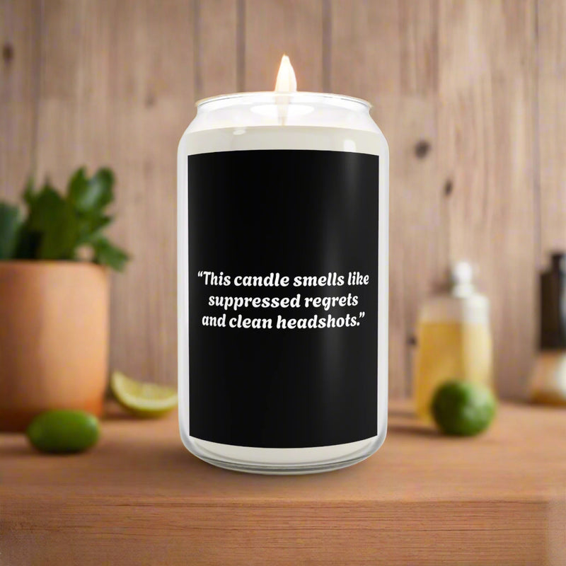 “This candle smells like suppressed regrets and clean headshots.”