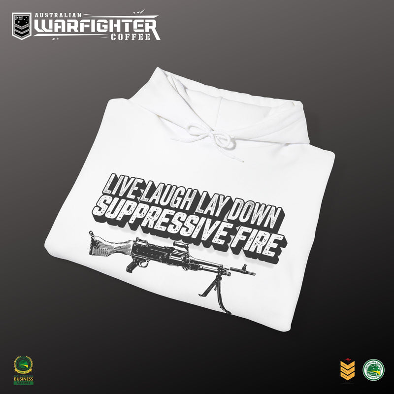 LIVE, LAUGH LAYDOWN SUPPRESSIVE FIRE - Hooded Sweatshirt
