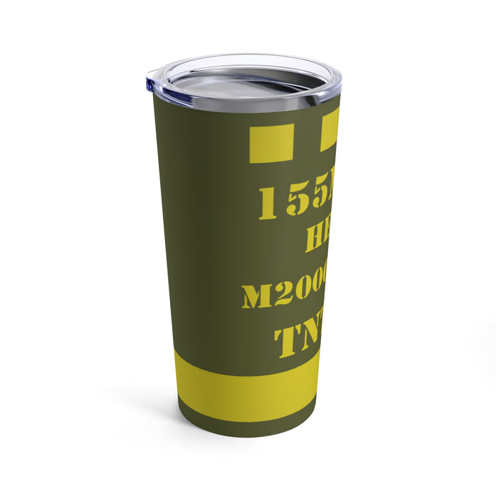 155mm HE 20oz Tumbler