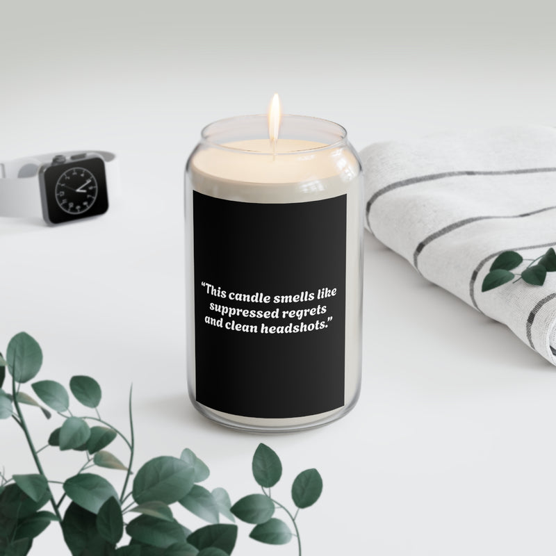 “This candle smells like suppressed regrets and clean headshots.”