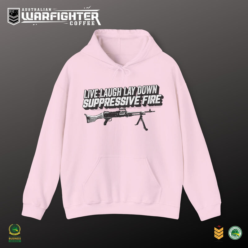 LIVE, LAUGH LAYDOWN SUPPRESSIVE FIRE - Hooded Sweatshirt