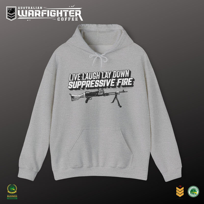 LIVE, LAUGH LAYDOWN SUPPRESSIVE FIRE - Hooded Sweatshirt