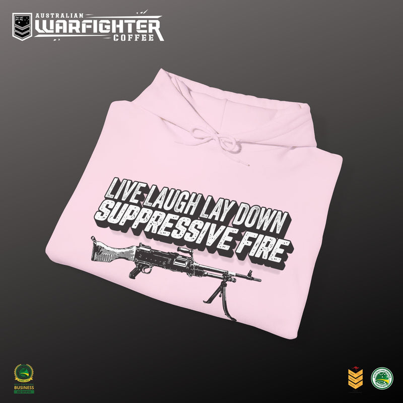LIVE, LAUGH LAYDOWN SUPPRESSIVE FIRE - Hooded Sweatshirt