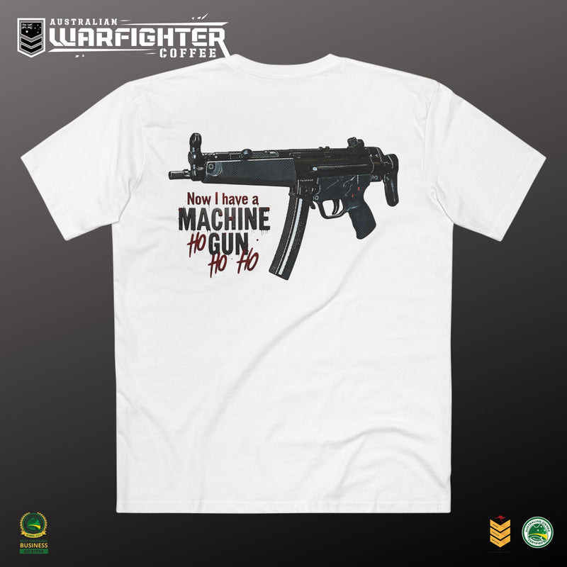 Now I have a Machine Gun Ho Ho Ho Christmas Tee